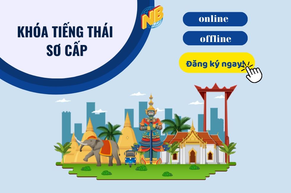 CHIÊU SINH KHÓA TIẾNG THÁI SƠ CẤP