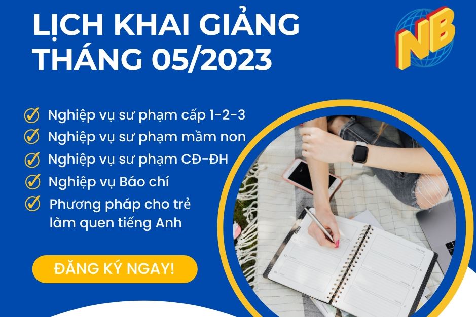 LỊCH KHAI GIẢNG THÁNG 05/2023