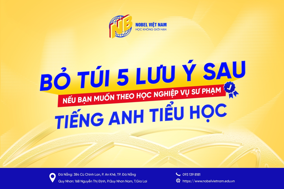 05 LƯU Ý KHI MUỐN HỌC NGHIỆP VỤ SƯ PHẠM TIỂU HỌC 