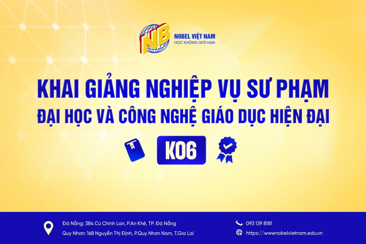 KHAI GIẢNG LỚP NGHIỆP VỤ SƯ PHẠM ĐẠI HỌC VÀ CÔNG NGHỆ GIÁO DỤC HIỆN ĐẠI K06